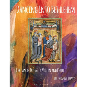 Dancing Into Bethlehem, Christmas Duets for Violin and Cello - Paperback