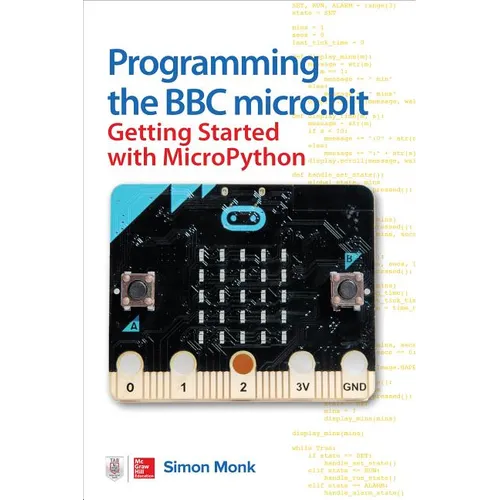 Programming the BBC Micro: Bit: Getting Started with Micropython - Paperback