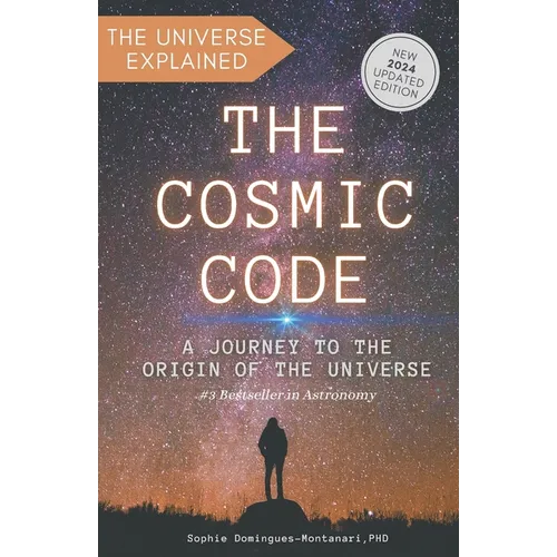 The Cosmic Code: A Journey to the Origin of the Universe - Paperback