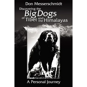 Big Dogs of Tibet and the Himalayas - Paperback
