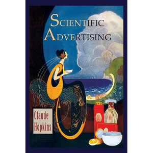 Scientific Advertising - Paperback