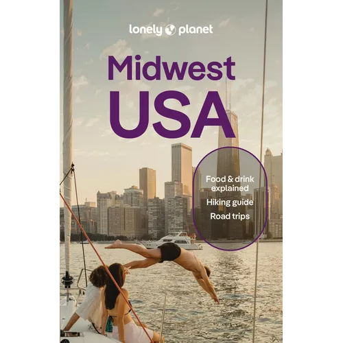 Lonely Planet Midwest USA: Great Lakes to Great Plains - Paperback