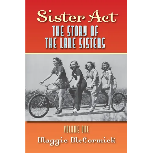 Sister Act - The Story of the Lane Sisters Volume One - Paperback