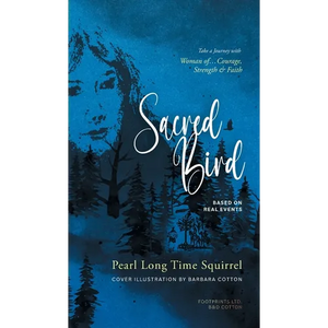 Sacred Bird: Naatoyipi'kssi - Hardcover