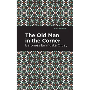 The Old Man in the Corner - Paperback