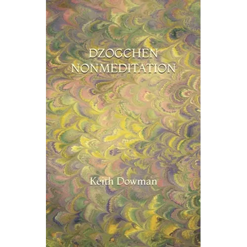Dzogchen Nonmeditation - Paperback
