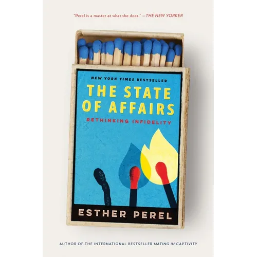 The State of Affairs: Rethinking Infidelity - Paperback