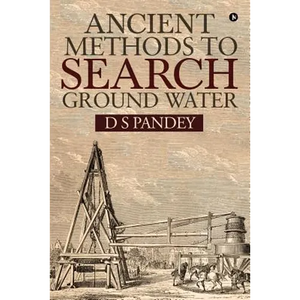 Ancient Methods To Search Ground Water - Paperback