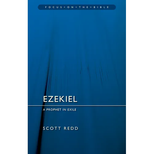 Ezekiel: A Prophet in Exile - Paperback