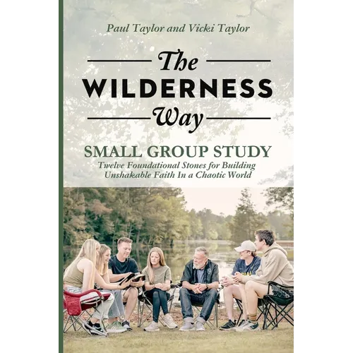 The Wilderness Way - Small Group Study - Paperback