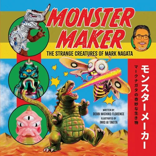 Monster Maker: The Strange Creatures of Mark Nagata - Hardcover