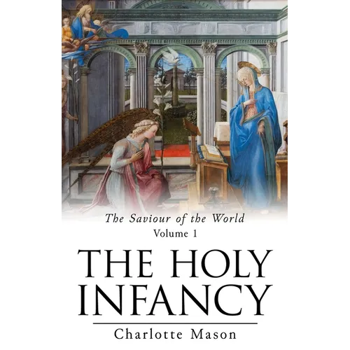 The Holy Infancy - Paperback
