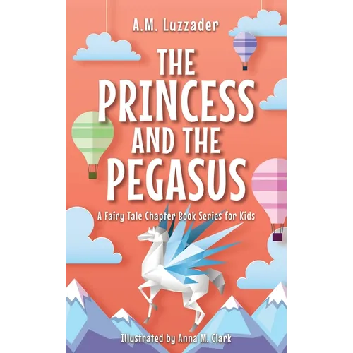 The Princess and the Pegasus - Paperback