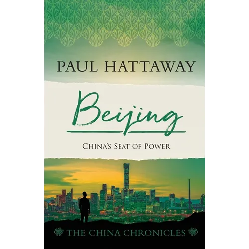 Beijing: China's Seat of Power - Paperback