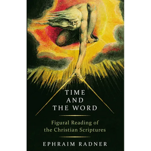 Time and the Word: Figural Reading of the Christian Scriptures - Paperback