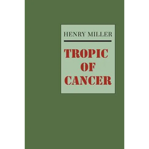 Tropic of Cancer - Paperback