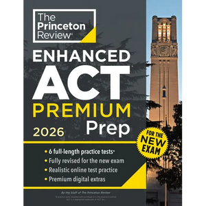 Princeton Review Enhanced ACT Premium Prep, 2026: 6 Practice Tests + Content Review + Strategies - Paperback