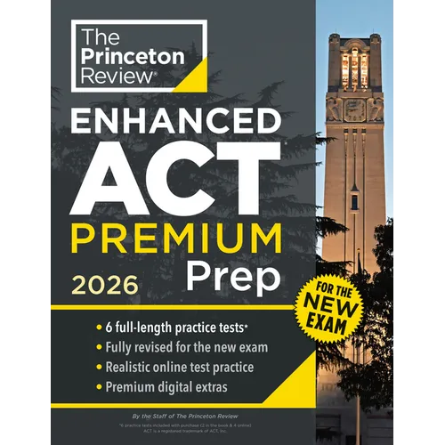 Princeton Review Enhanced ACT Premium Prep, 2026: 6 Practice Tests + Content Review + Strategies - Paperback