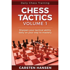 Daily Chess Tactics Training - Volume 1: 404 Puzzles to Improve Your Tactical Vision - Paperback
