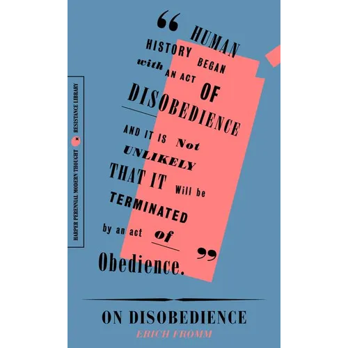 On Disobedience: Why Freedom Means Saying No to Power - Paperback