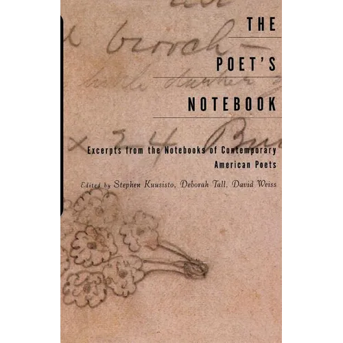 The Poet's Notebook: Excerpts from the Notebooks of 26 American Poets - Paperback