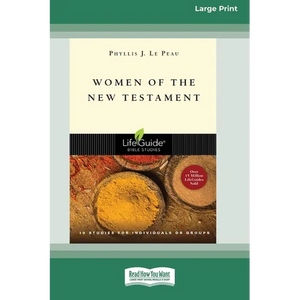 Women of the New Testament (Large Print 16 Pt Edition) - Paperback
