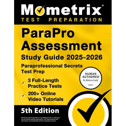 Parapro Assessment Study Guide 2025-2026 - 3 Full-Length Practice Tests, 200+ Online Video Tutorials, Paraprofessional Secrets Test Prep: [5th Edition - Paperback