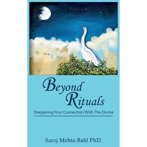 Beyond Rituals: Deepening Your Connection With The Divine - Hardcover