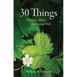 30 Things: Practical Advice for Living Well - Paperback