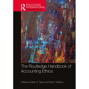 The Routledge Handbook of Accounting Ethics - Paperback