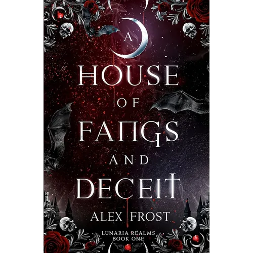 A House of Fangs & Deceit: A Why Choose Romantasy - Paperback