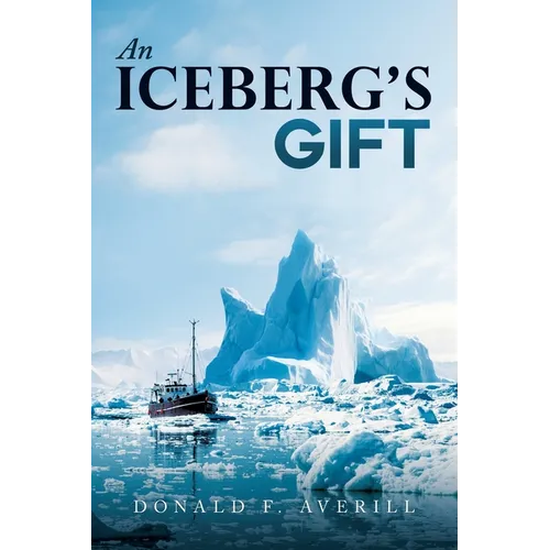 An Iceberg's Gift - Paperback