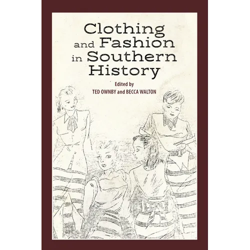 Clothing and Fashion in Southern History - Paperback
