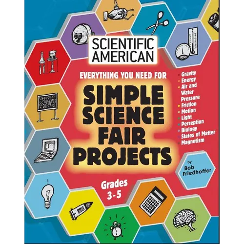 Scientific American, Simple Science Fair Projects, Grades 3-5 - Paperback