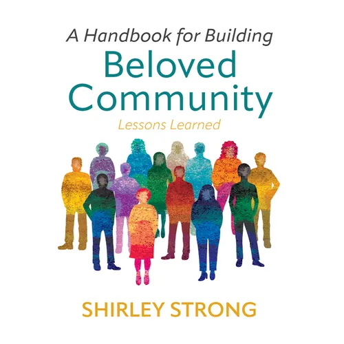A Handbook for Building Beloved Community: Lessons Learned - Paperback