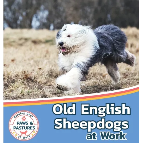 Old English Sheepdogs at Work - Hardcover