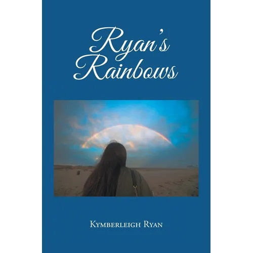 Ryan's Rainbows - Paperback