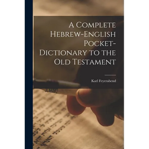 A Complete Hebrew-English Pocket-dictionary to the Old Testament - Paperback
