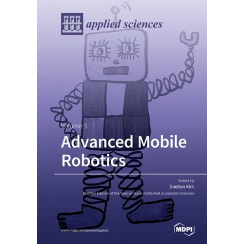 Advanced Mobile Robotics: Volume 3 - Paperback