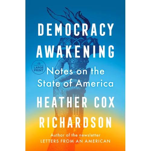 Democracy Awakening: Notes on the State of America - Paperback