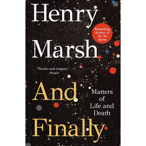 And Finally: Matters of Life and Death - Paperback