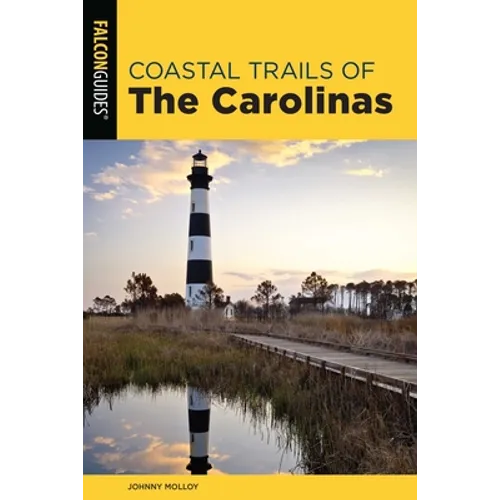 Coastal Trails of the Carolinas - Paperback