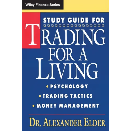 Study Guide for Trading for a Living: Psychology, Trading Tactics, Money Management - Paperback