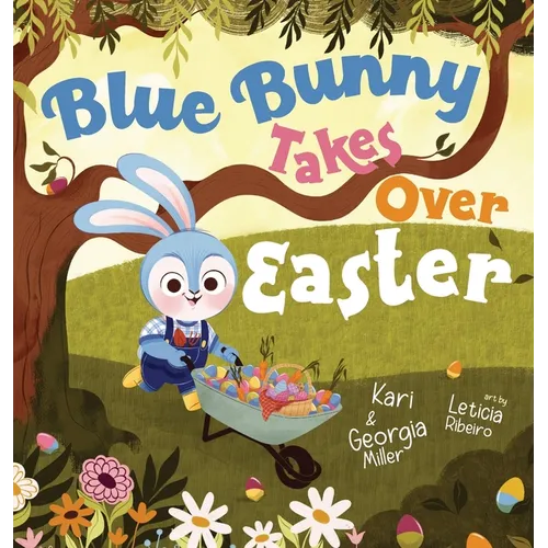 Blue Bunny Takes Over Easter - Hardcover