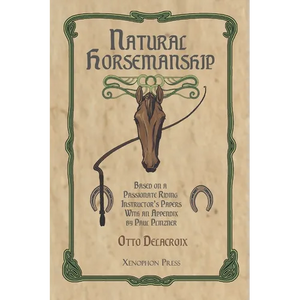 Natural Horsemanship According to a Passionate Riding Instructor's Papers - Hardcover