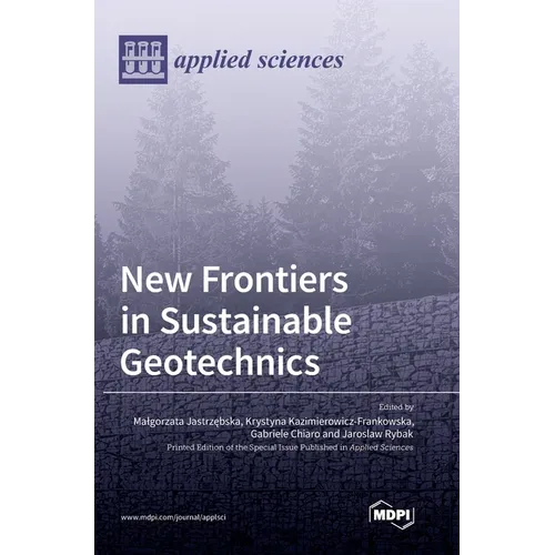 New Frontiers in Sustainable Geotechnics - Hardcover