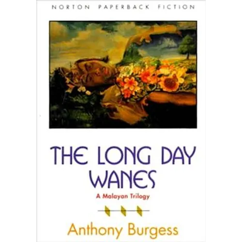 The Long Day Wanes: A Malayan Trilogy - Paperback