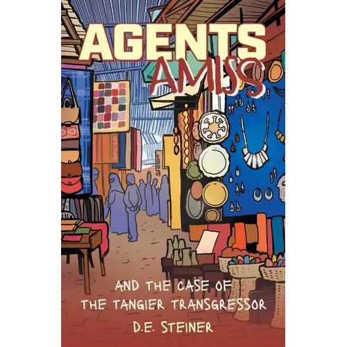 Agents Amiss and The Case of the Tangier Transgressor - Paperback