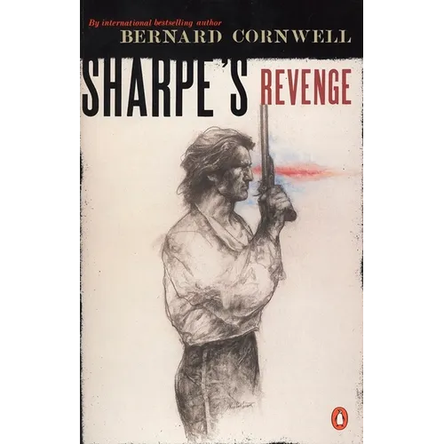 Sharpe's Revenge: Richard Sharpe and the Peace of 1814 - Paperback