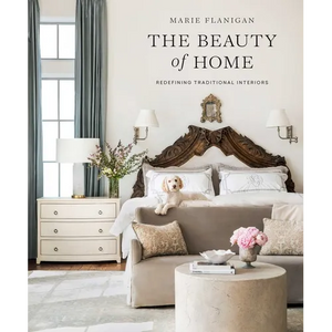 The Beauty of Home: Redefining Traditional Interiors - Hardcover